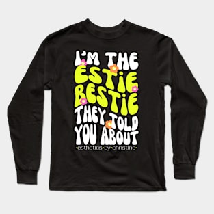 I’m The Estie Bestie Long Sleeve T-Shirt